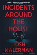 E-Book (epub) Incidents Around the House von Josh Malerman