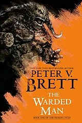 Kartonierter Einband (Kt) The Warded Man: Book One of The Demon Cycle von Peter V. Brett