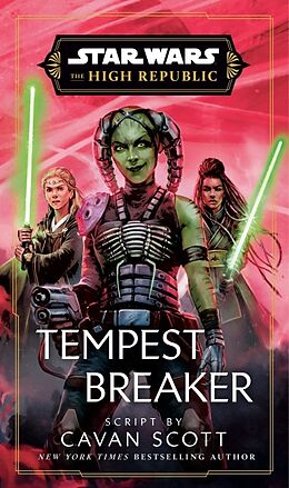 Livre Relié Star Wars: Tempest Breaker (The High Republic) de Cavan Scott