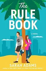 Kartonierter Einband The Rule Book von Sarah Adams
