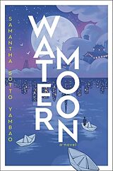 Livre Relié Water Moon de Samantha Sotto Yambao