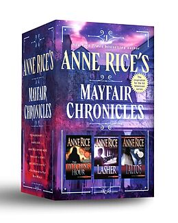 Kartonierter Einband Anne Rice's Mayfair Chronicles: 3-Book Boxed Set von Anne Rice