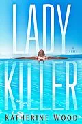 E-Book (epub) Ladykiller von Katherine Wood