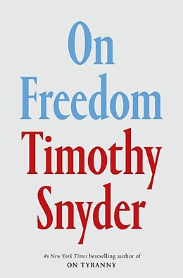 Livre Relié On Freedom de Timothy Snyder