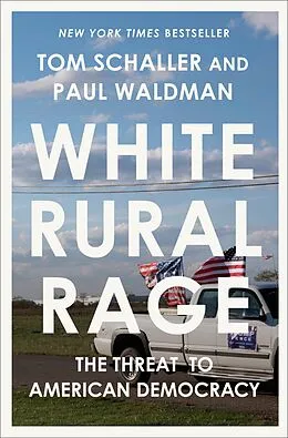 E-Book (epub) White Rural Rage von Tom Schaller, Paul Waldman