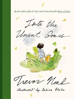 E-Book (epub) Into the Uncut Grass von Trevor Noah