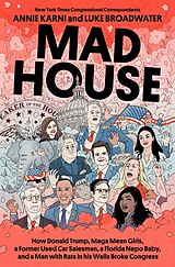 Livre Relié Mad House de Annie Karni, Luke Broadwater