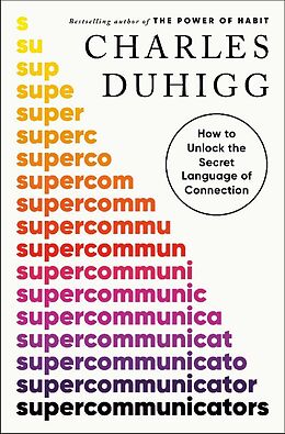 Couverture cartonnée Supercommunicators de Charles Duhigg