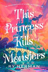 Couverture cartonnée This Princess Kills Monsters de Ry Herman