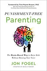 Fester Einband Punishment-Free Parenting von Jon Fogel