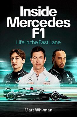 Livre Relié Inside Mercedes F1 de Matt Whyman