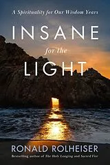 Fester Einband Insane for the Light von Ronald Rolheiser