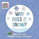 Couverture cartonnée Why Does It Snow? de Eric Carle