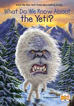 E-Book (epub) What Do We Know About the Yeti? von Ben Hubbard, Who Hq