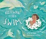 Fester Einband All I Want to Do Is Swim von Marilyn Singer