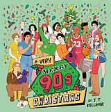 Livre Relié A Very Merry 90s Christmas de J. T. Kelliher, Alex Fine