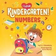 Couverture cartonnée I Love Kindergarten!: Numbers de D.J. Steinberg, Leire Martín