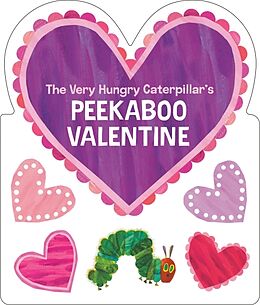 Reliure en carton indéchirable The Very Hungry Caterpillar's Peekaboo Valentine de Carle Eric