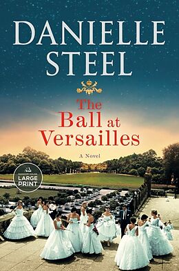 Broché The Ball at Versailles de Danielle Steel