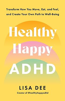 Couverture cartonnée Healthy Happy ADHD de Lisa Dee