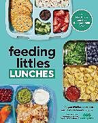 Couverture cartonnée Feeding Littles Lunches de Megan McNamee, Judy Delaware