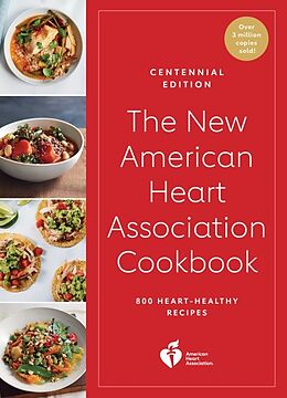 Couverture cartonnée The New American Heart Association Cookbook, Centennial Edition de American Heart Association