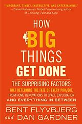 Kartonierter Einband How Big Things Get Done von Bent Flyvbjerg, Dan Gardner