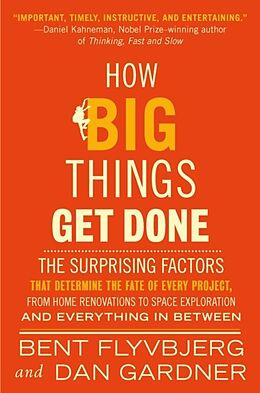 Couverture cartonnée How Big Things Get Done de Bent Flyvbjerg, Dan Gardner