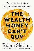 Couverture cartonnée The Wealth Money Can't Buy de Robin Sharma