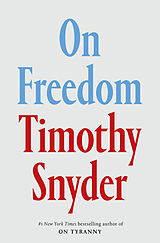 Kartonierter Einband On Freedom von Timothy Snyder