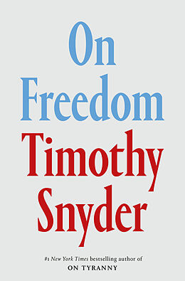 Couverture cartonnée On Freedom de Timothy Snyder