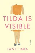 E-Book (epub) Tilda Is Visible von Jane Tara