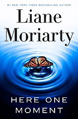 Kartonierter Einband Here One Moment von Liane Moriarty