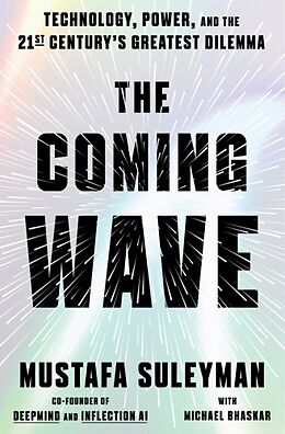 Couverture cartonnée The Coming Wave (Export Edition) de Mustafa Suleyman, Michael Bhaskar