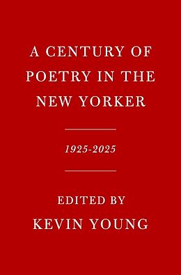 Livre Relié A Century of Poetry in The New Yorker de New Yorker Magazine Inc, Kevin Young