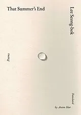 Fester Einband That Summer's End von Lee Seong-bok, Anton Hur