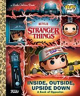 Fester Einband Stranger Things: Inside, Outside, Upside Down (Funko Pop!) von Geof Smith, Meg Dunn