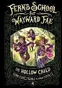 Fester Einband The Hollow Child von Fern Forgettable, Piper CJ