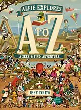 Fester Einband Alfie Explores A to Z von Jeff Drew