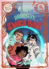 Kartonierter Einband Witches of Brooklyn: S'Witch Back von Sophie Escabasse