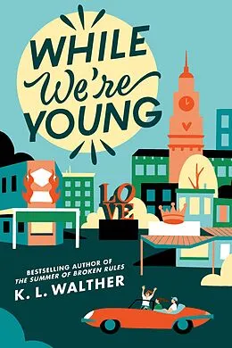 E-Book (epub) While We're Young von K. L. Walther