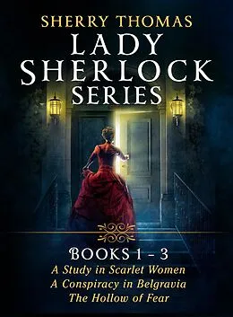 E-Book (epub) Sherry Thomas Lady Sherlock Series: Books 1-3 von Sherry Thomas