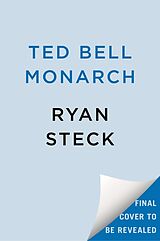 Livre Relié Ted Bell's Monarch de Ryan Steck