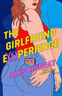 E-Book (epub) The Girlfriend Exxxperience von Alys Murray