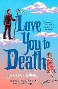 Taschenbuch Love You to Death von Jenna Levine