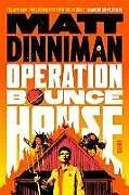 Fester Einband Operation Bounce House von Matt Dinniman