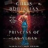 Audio CD (CD/SACD) The Princess of Las Vegas von Chris Bohjalian, Saskia Maarleveld, Grace Experience