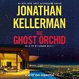 Audio CD (CD/SACD) The Ghost Orchid von Jonathan Kellerman, John Rubinstein