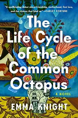 E-Book (epub) The Life Cycle of the Common Octopus: A Read with Jenna Pick von Emma Knight