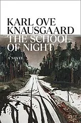 Fester Einband The School of Night von Knausgaard Karl Ove